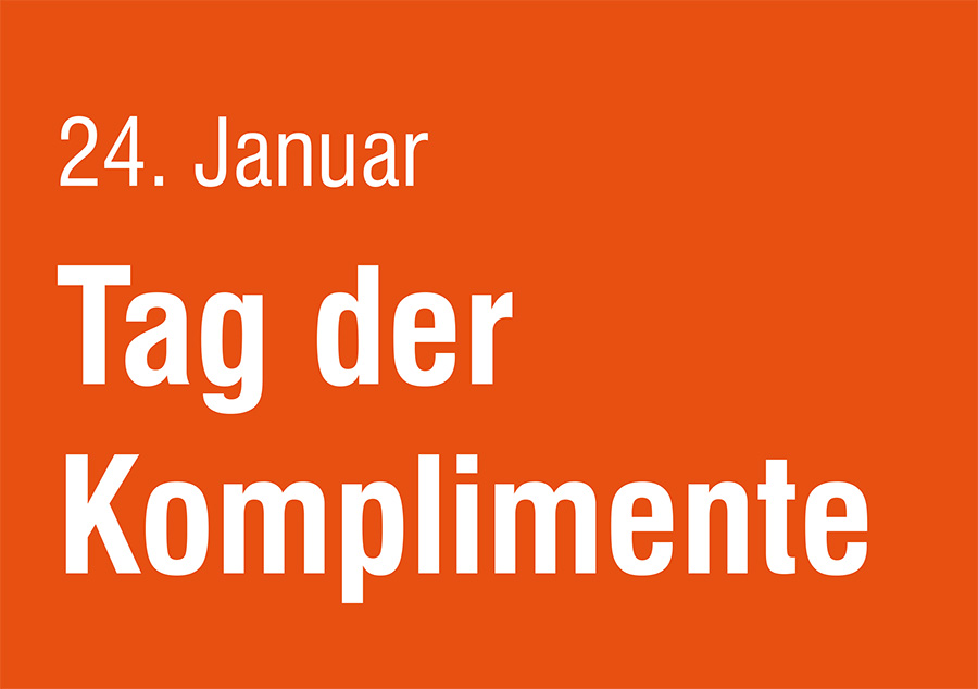 24. Januar: Tag der Komplimente