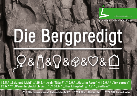 „Die Bergpredigt“ | 12. Mai bis 7. Juli 2013