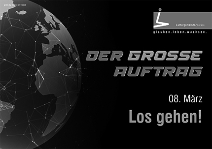 der grosse Auftrag &ndash; Los gehen!