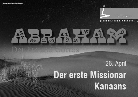 Abraham &ndash; Der erste Missionar Kanaans