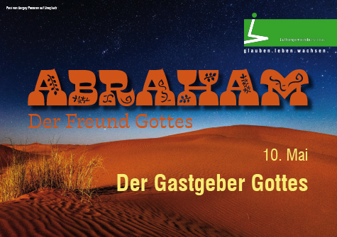 Abraham – Der Gastgeber Gottes