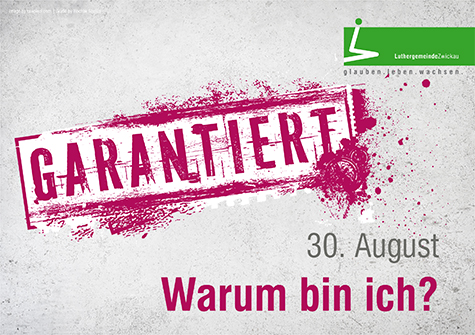 garantiert – Warum bin ich?