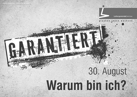 garantiert – Warum bin ich?